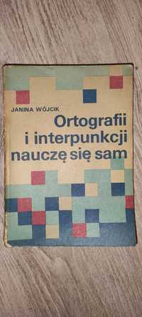 Ortografii i interpunkcji nauczę się sam