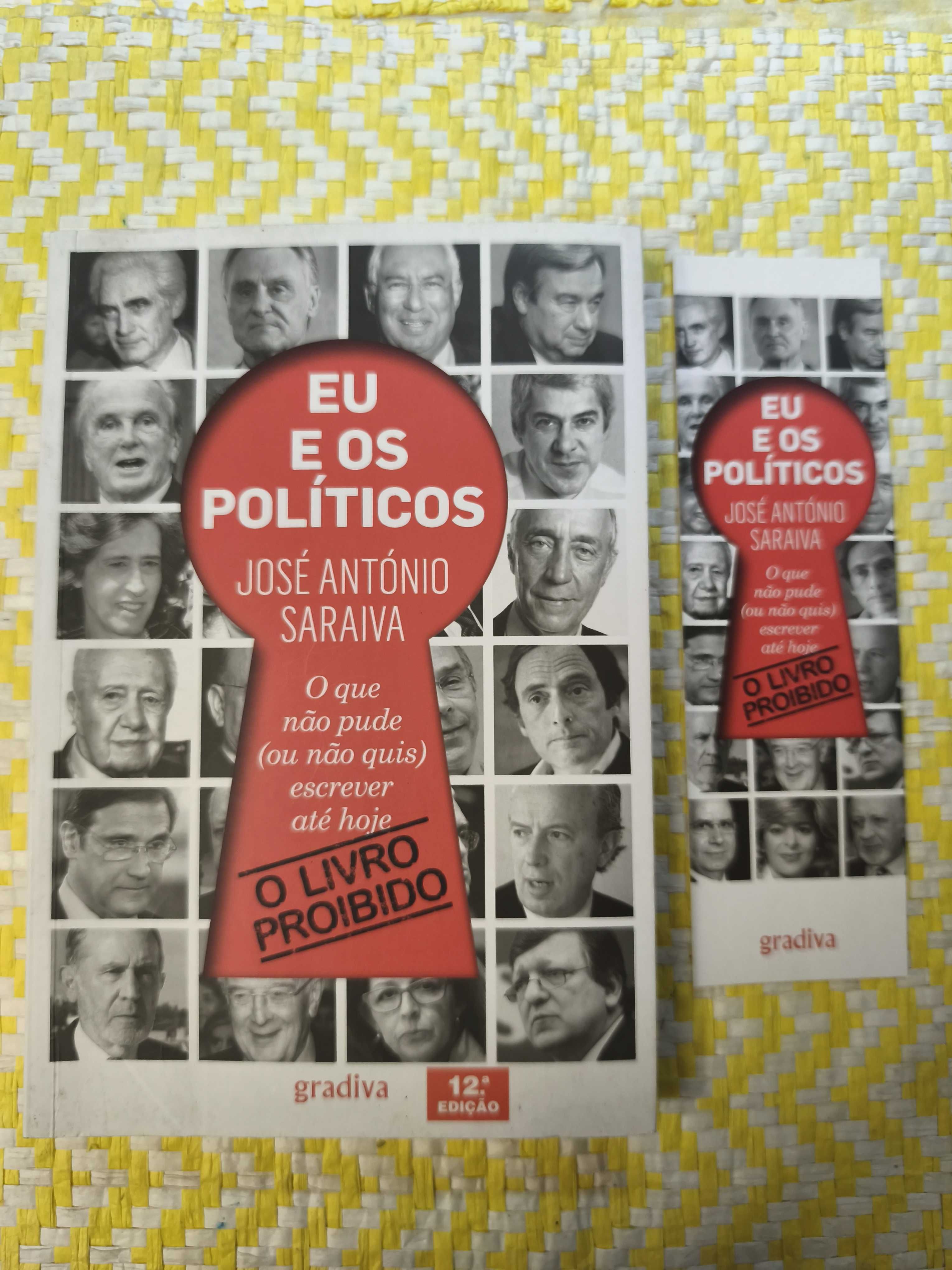 Eu e os políticos –
José António Saraiva