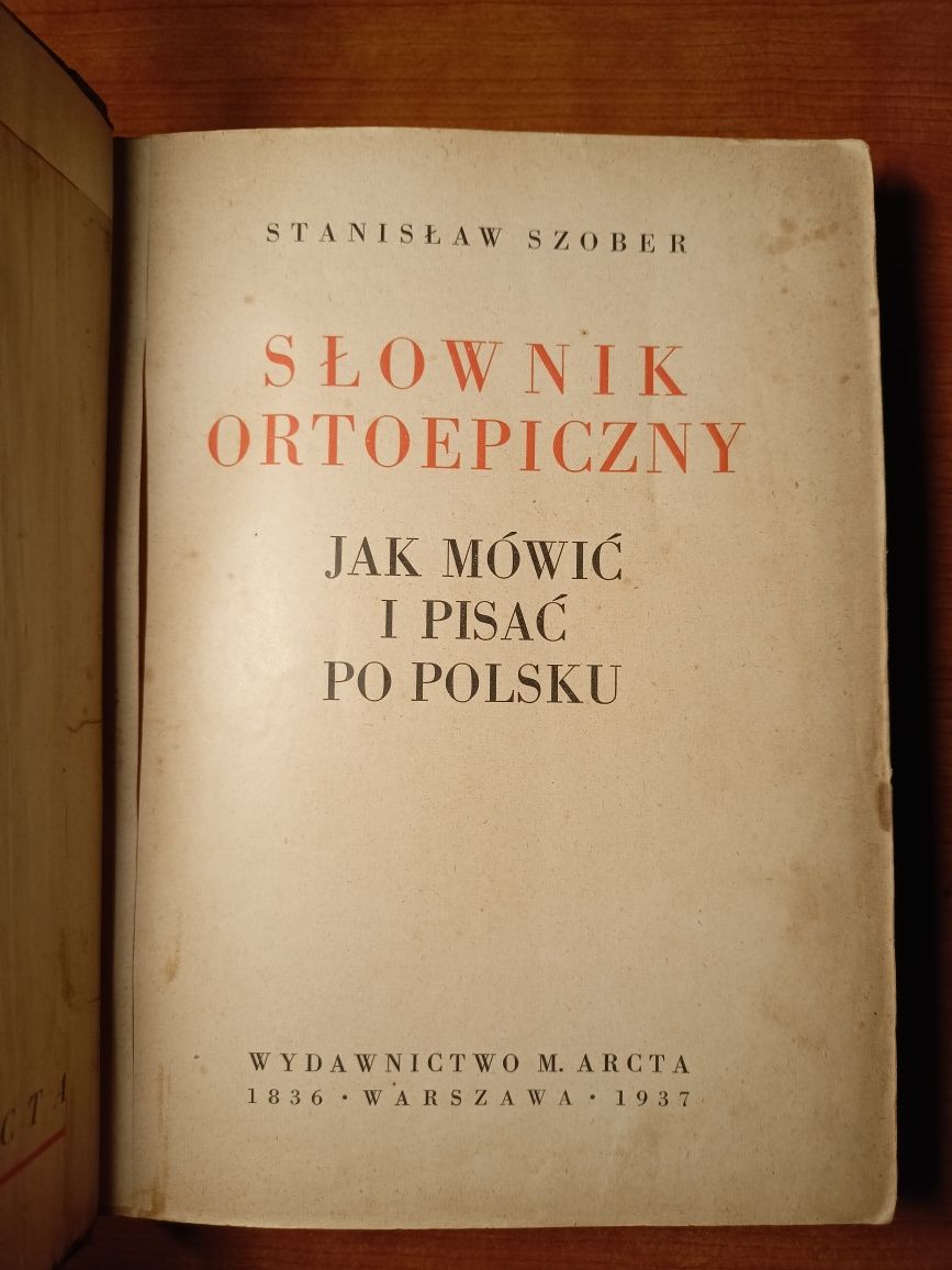 Słownik ortoepiczny. Jak mówić i pisać po polsku - Stanisław Szober