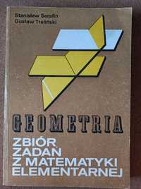 Zbiór zad. z matem. elementarnej - geometria S. Serafin, G. Treliński