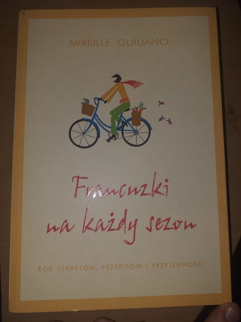 Mireille Guiliano "Francuzki na każdy sezon"