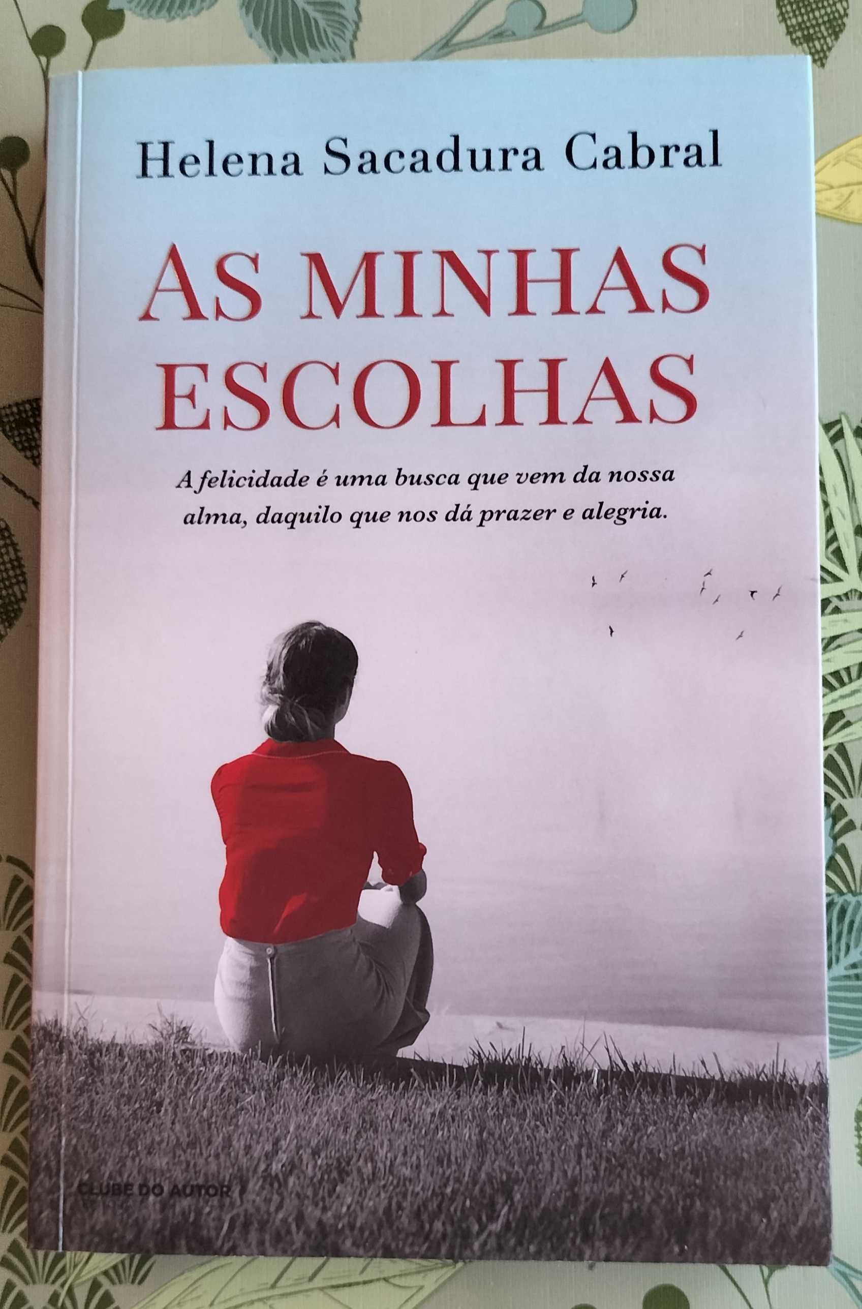 Livro "As Minhas Escolhas" Helena Sacadura Cabral - NOVO