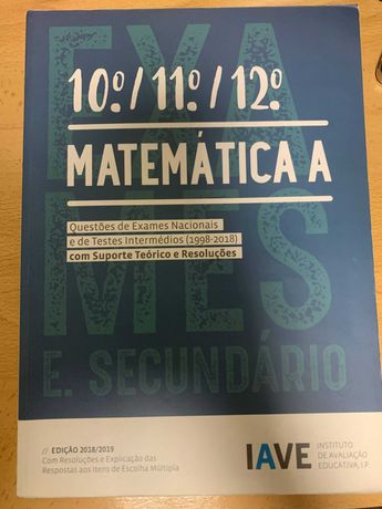 Livro de Exames Nacionais IAVE 2018/2019 Matemática A