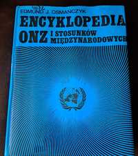 Encyklopedia ONZ i stosunków międzynarodowych. E. J. Osmańczyk.