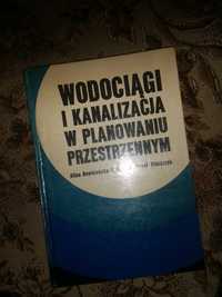 Wodociągi i kanalizacja w planowaniu przestrzennym książka PRL 1974