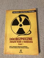Niebezpieczne związki fizyki z medycyną- część 1