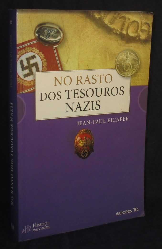 Livro No rasto dos Tesouros Nazis Jean-Paul Picaper