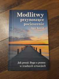 Modlitwy przynoszące pocieszenie - Igor Kozak