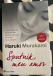 Haruki Murakami - Sputnik Meu Amor (Portes gratuitos)