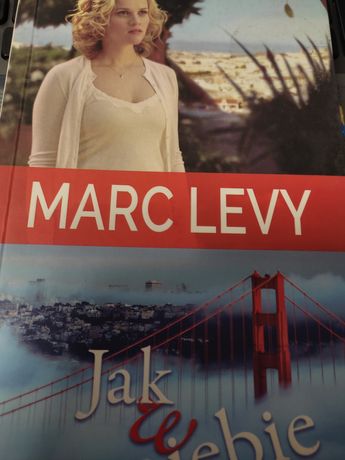 Marc Levy Jak w niebie