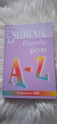 Słownik frazeologiczny A-Z