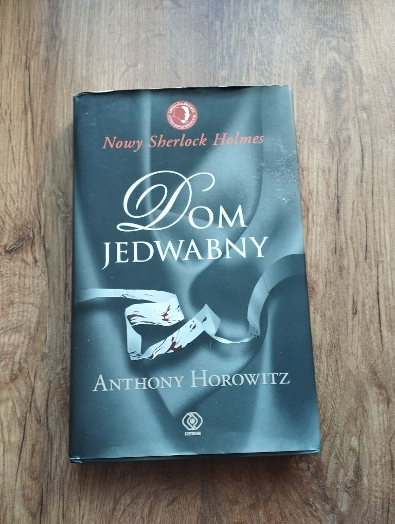 Dom jedwabny Sherlock Holmes  Anthony Horowitz