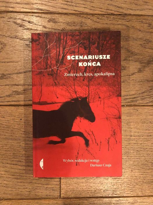 Scenariusze końca Zmierzch kres apokalipsa, red. Dariusz Czaja bdb