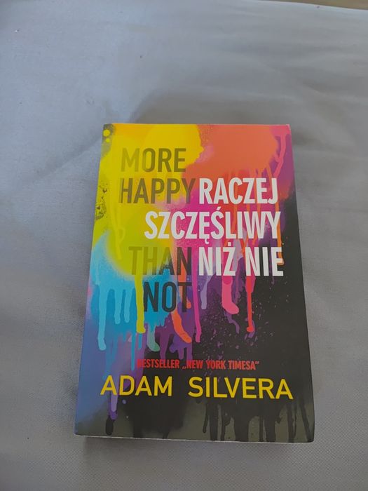 Raczej szczęśliwy niż nie. Adam Silvera