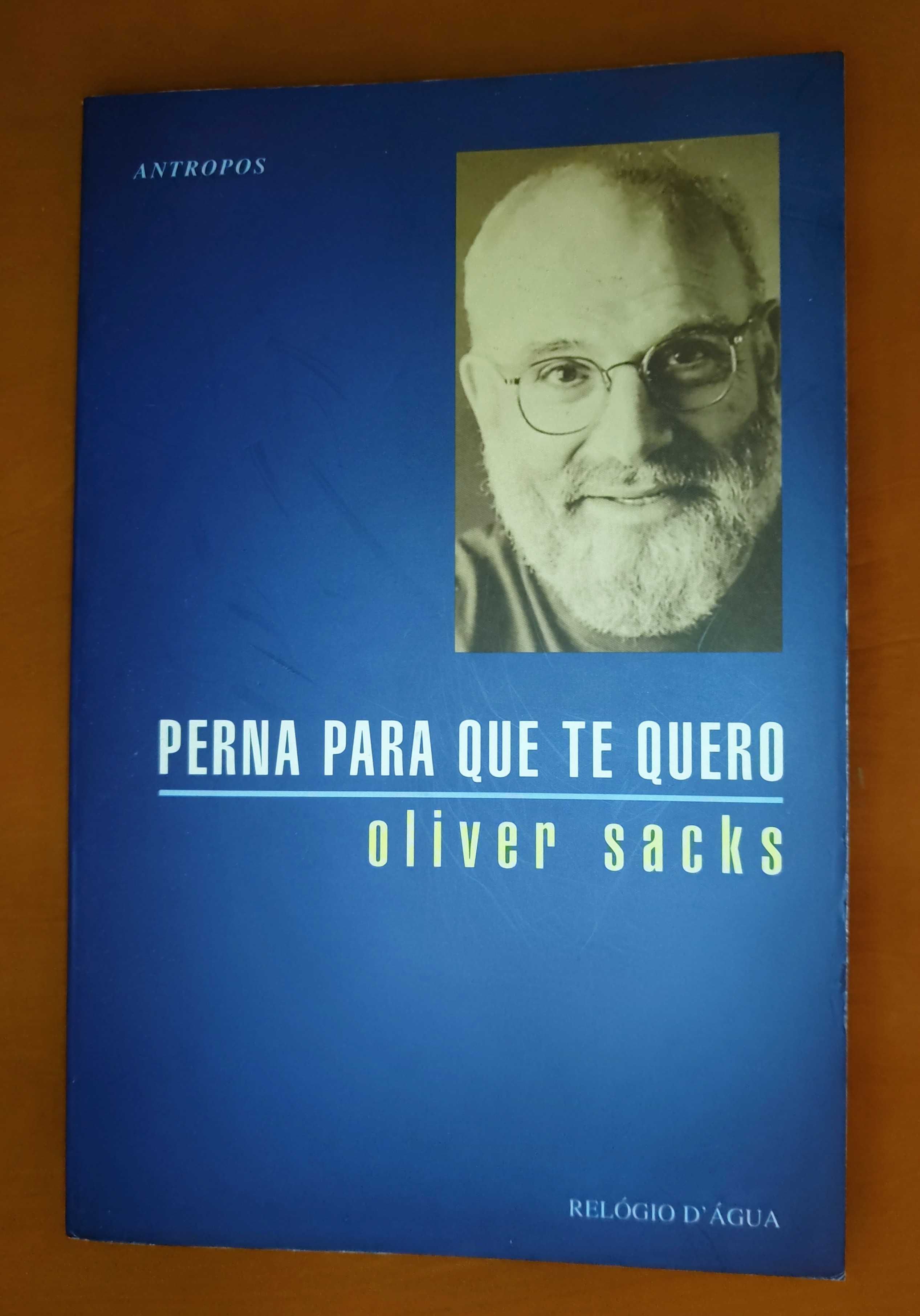 Perna para que te quero - Oliver Sacks