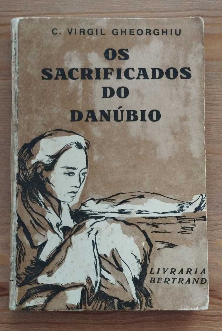 Os Sacrificados do Danúbio - C.Virgil Gheorghiu