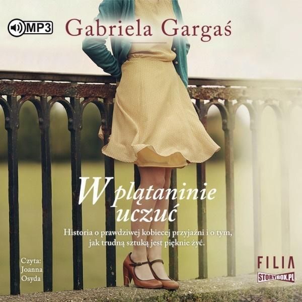 W Plątaninie Uczuć Audiobook, Gabriela Gargaś