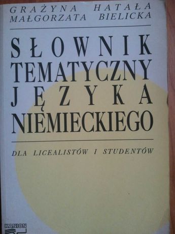 Słownik tematyczny J. NIEMIECKIEGO. Hatała G., Bielicka M.