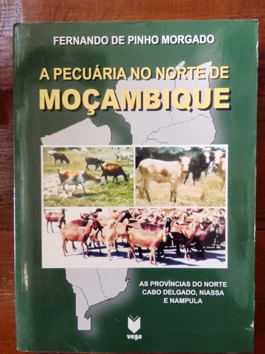 Fernando de Pinho Morgado - A Pecuária no Norte de Moçambique