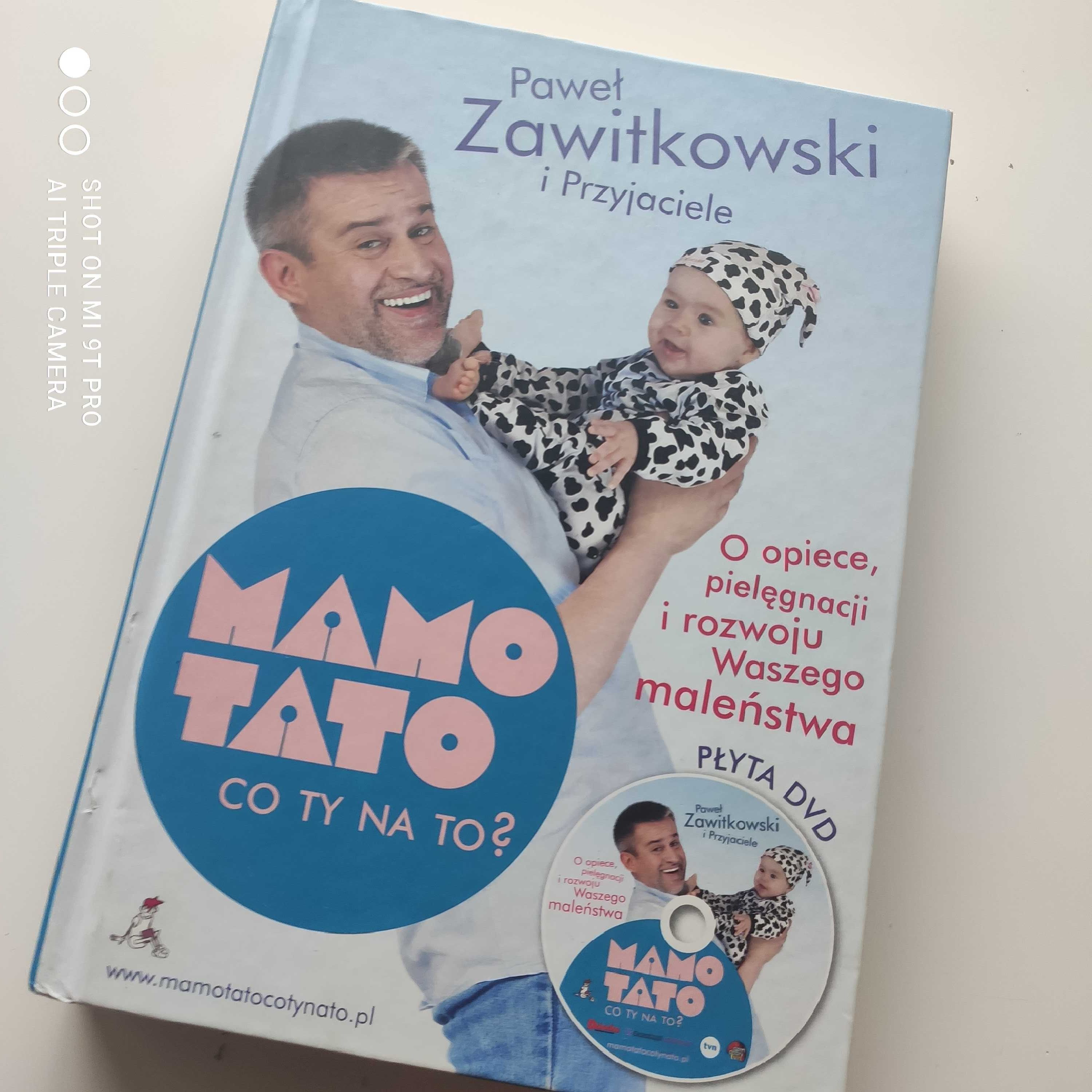 Książka Mamo Tato co ty na to? -poradnik P. Zawitkowski z płytą DVD