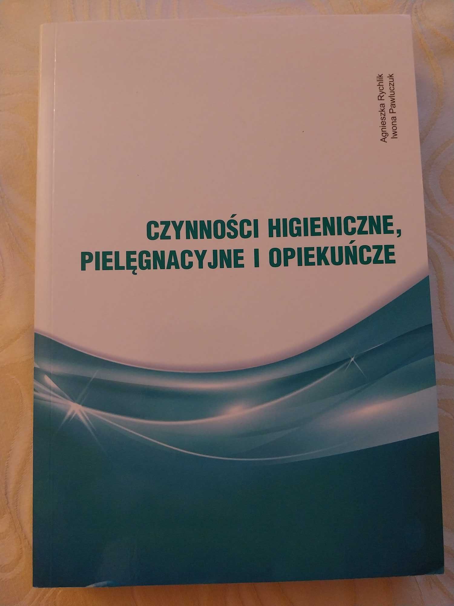 Czynności higieniczne pielęgnacyjne i opiekuńcze