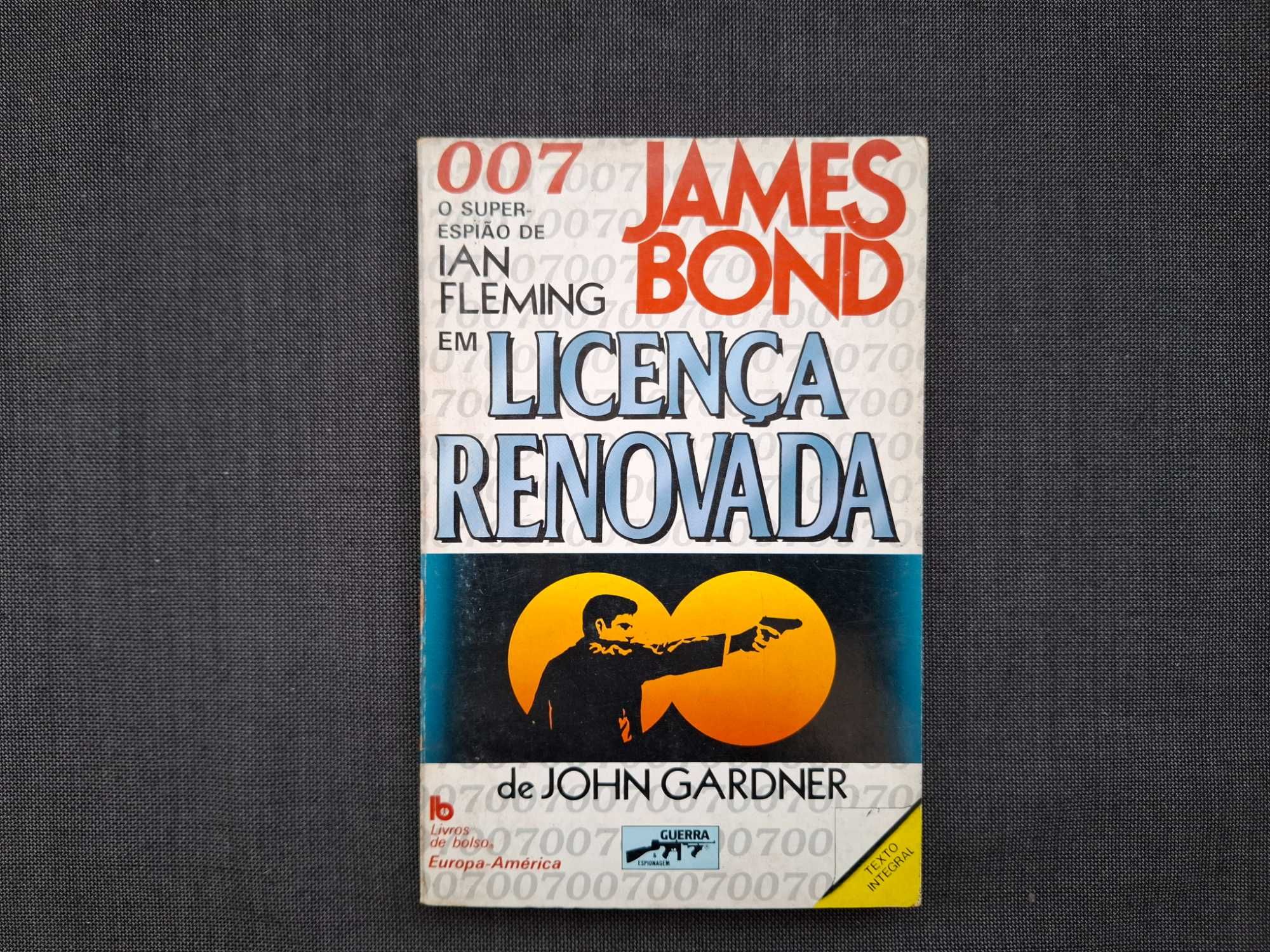 007 James BOND: Licença Renovada (John Gardner)