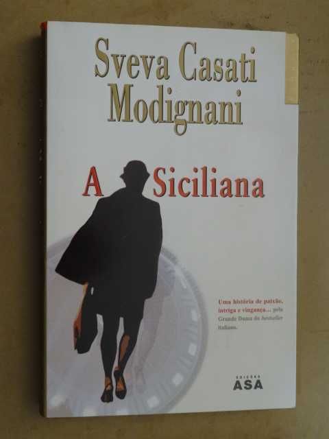 A Siciliana de Sveva Casati Modignani - 1ª Edição