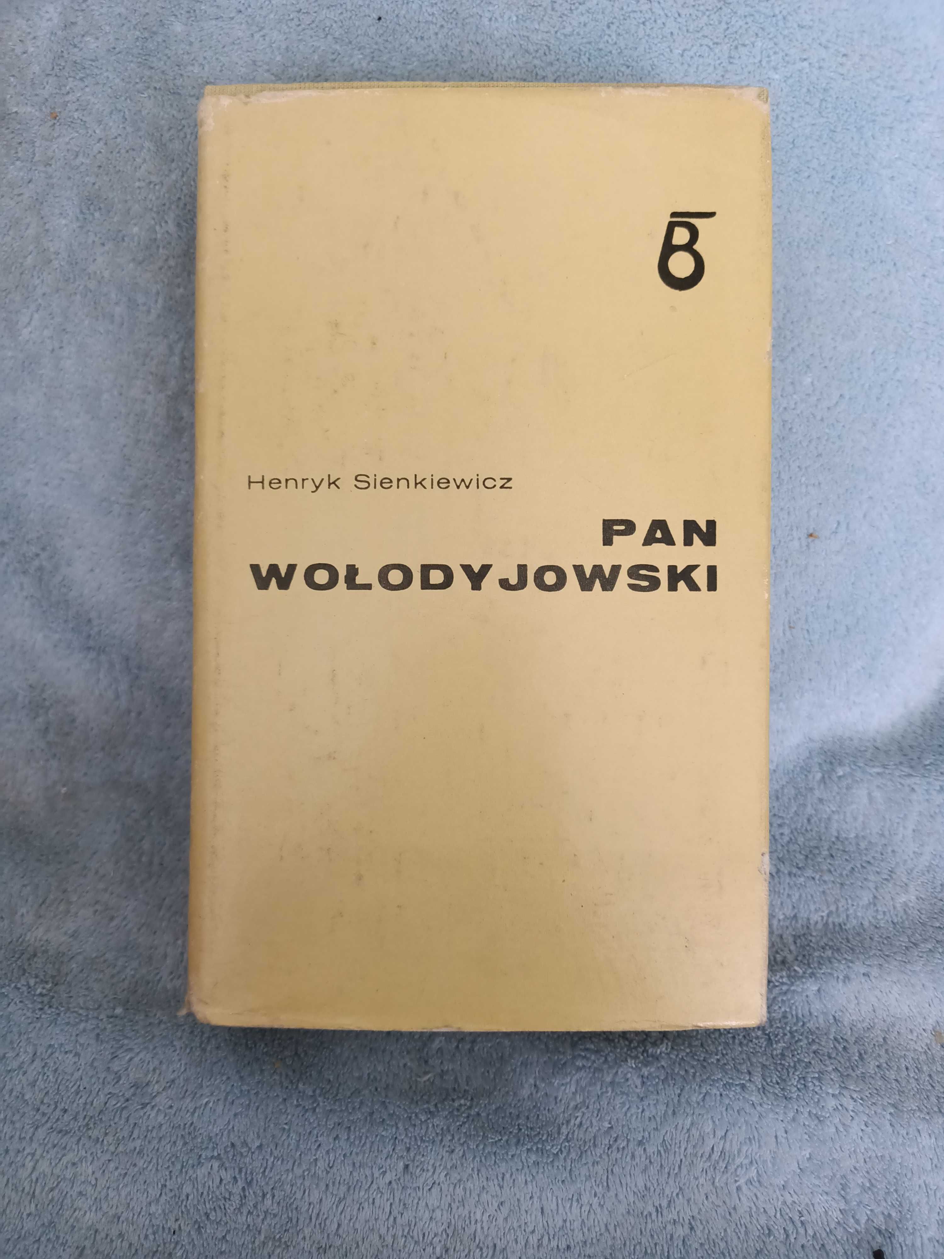 Pan Wołodyjowski - Sienkiewicz H.