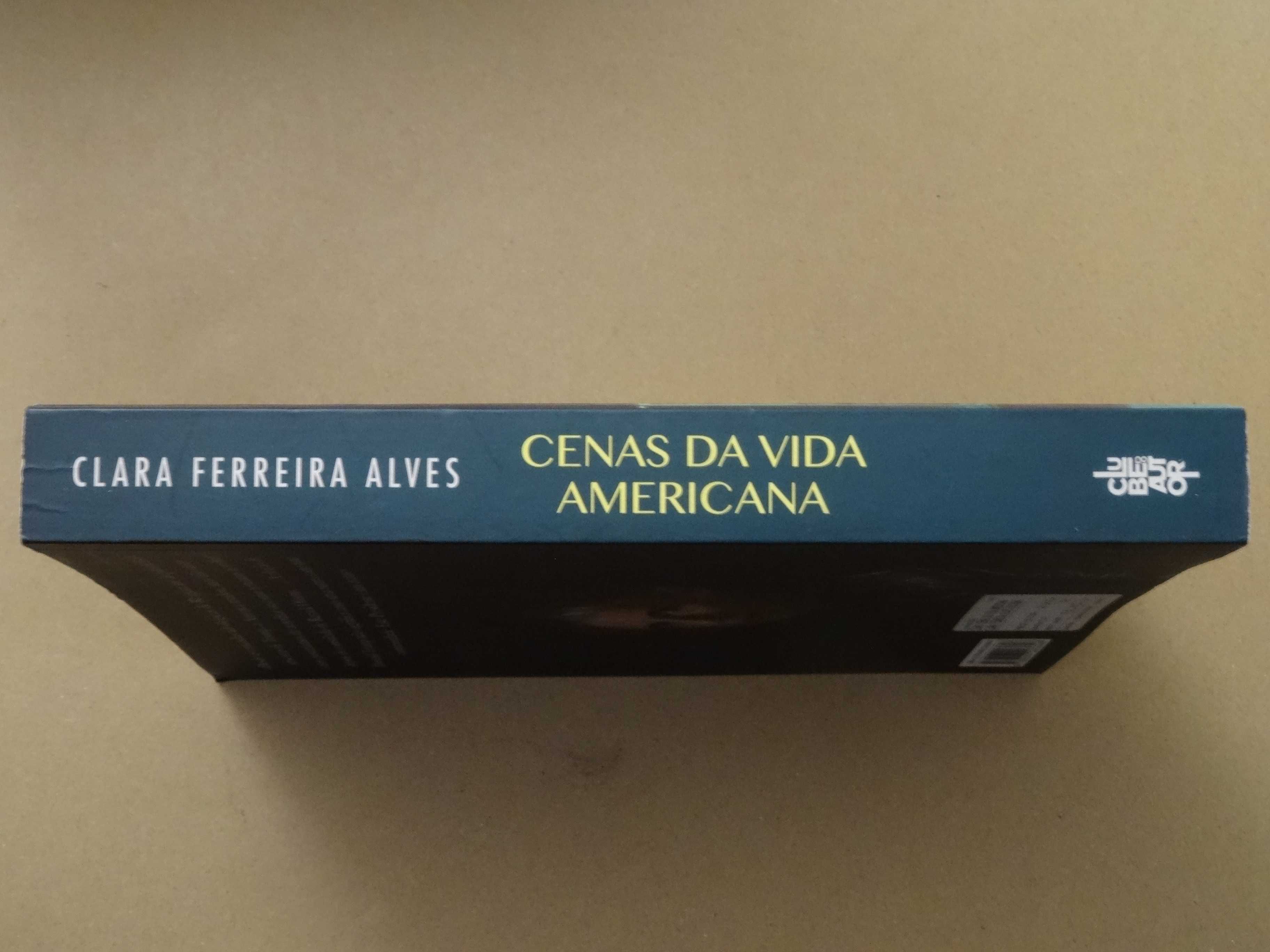 Cenas da Vida Americana de Clara Ferreira Alves - 1ª Edição