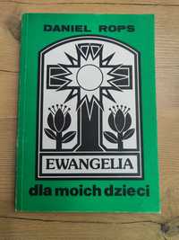 Okazja! Książka " Ewangelia dla moich dzieci " Daniel Rops