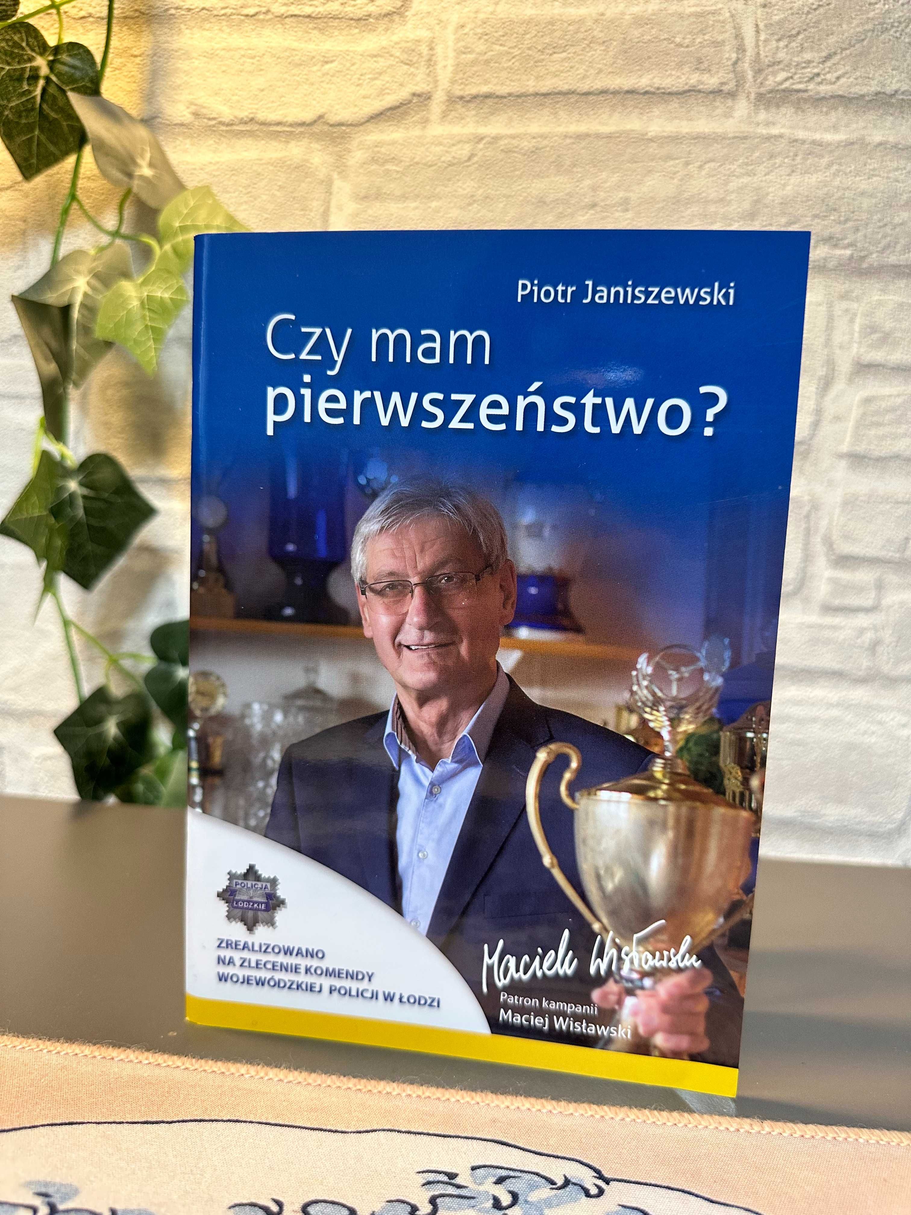Piotr Janiszewski - Czy mam pierwszeństwo?