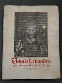 Vasco Fernandes e os Pintores de Viseu do Século XVI