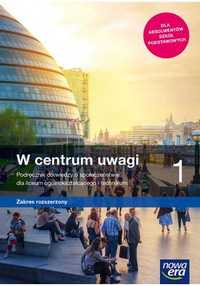 W centrum uwagi 1. Wiedza o społeczeństwie. Podręcznik. Liceum ~ NOWY