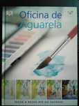 Oficina de aguarela. Passo a passo até o sucesso.