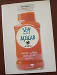 Livro Sem Adição de Açúcar -A Bíblia - Sue Quinn (Valor já com portes)