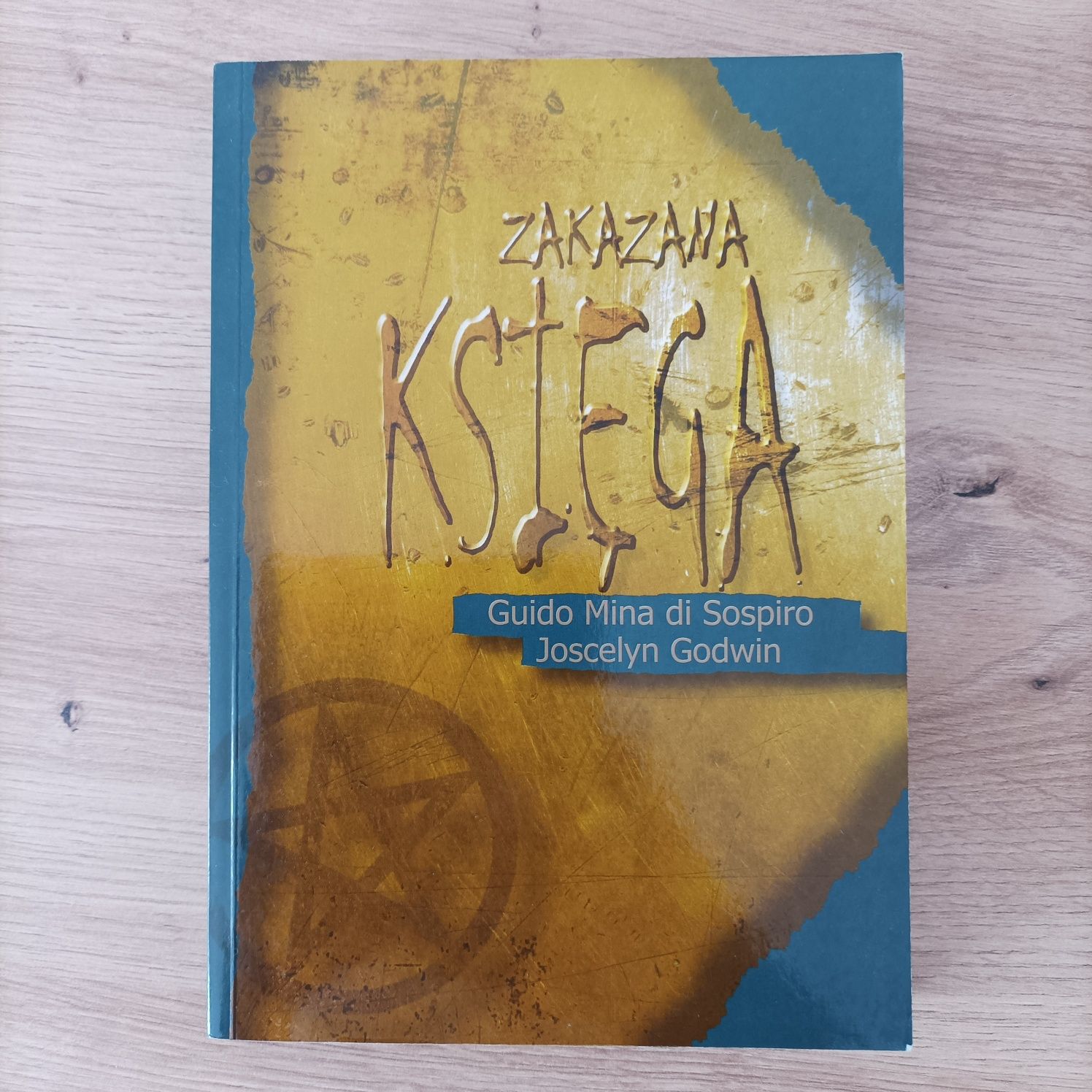 Guido Mina di Sospiro Joscelyn Godwin - Zakazana księga