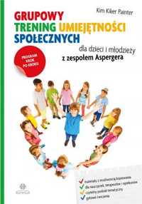 Grupowy trening umiejętności społecznych.. - Kim Kiker Painter, Agnie