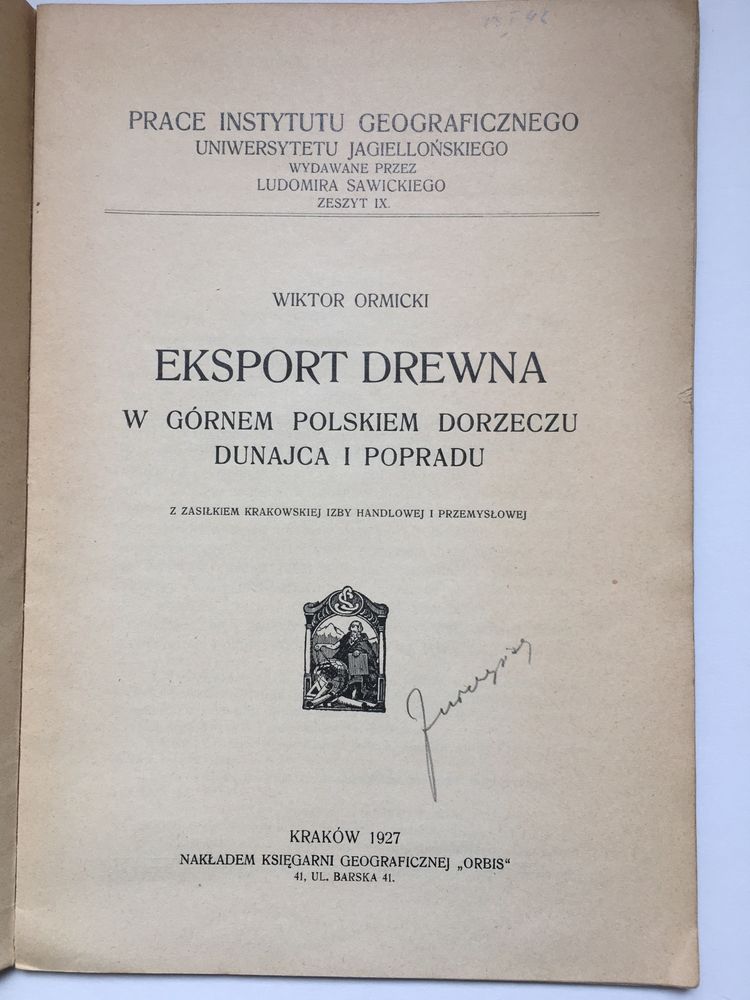 Eksport drewna w dorzeczu Dunajca i Popradu 1927 leśnictwo