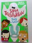 Szkoła Trzęsiportków. Duch w toalecie