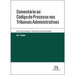 Comentário ao Código de Processo nos Tribunais Administrativos