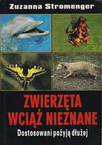 Zwierzęta Wciąż Nieznane - Zuzanna Stromenger