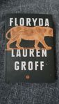 Lauren Groff Floryda