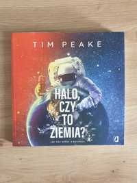 Halo, czy to Ziemia? Tim Peake