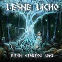 Leśne Licho - Pieśni Starego Lasu CD NOWA Folk