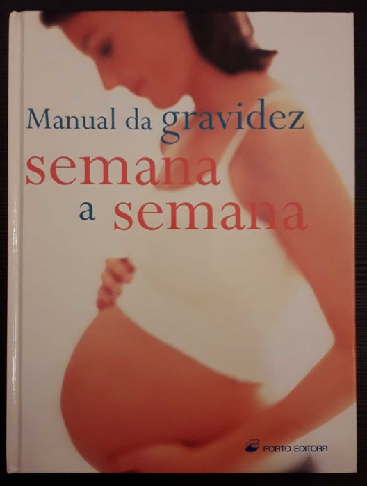 Livro - Manual da Gravidez. Semana a Semana