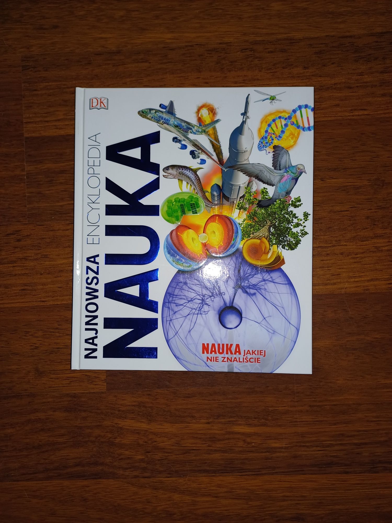 Najnowsza encyklopedia. Nauka Praca zbiorowa.