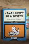 Javascript dla dzieci Nick Morgan