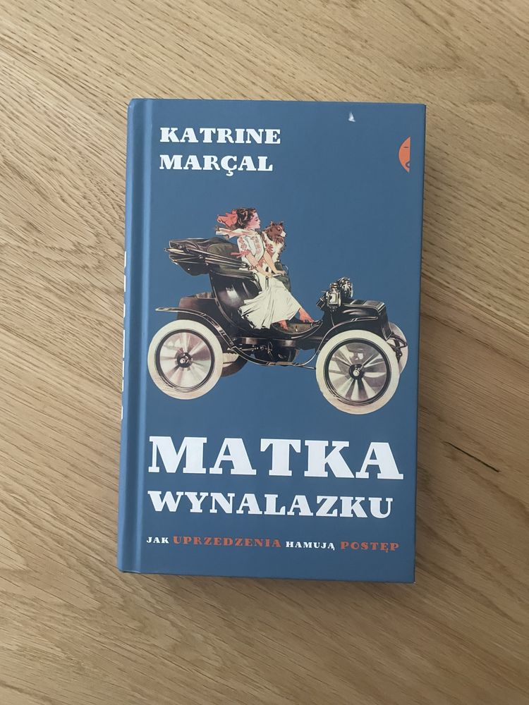 Książka Matka Wynalazku,  Katrine Marcal