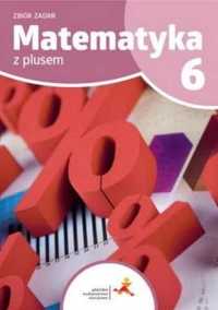 Matematyka SP 6 Z Plusem Zbiór zadań GWO - K. Zarzycka P. Zarzycki