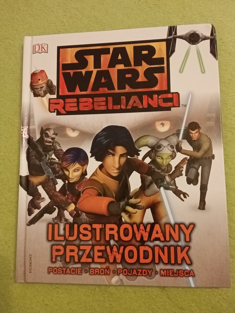 Książka Star Wars rebelianci. Ilustrowany przewodnik.